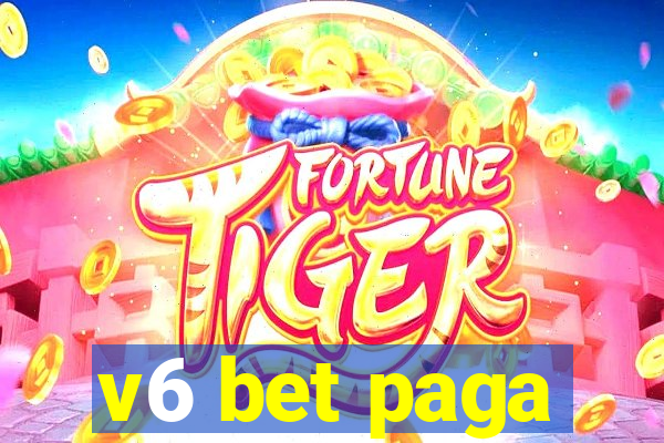 v6 bet paga